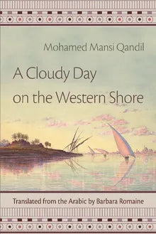 A Cloudy Day on the Western Shore by Muohammad Al-Mansai Qandail; Barbara Romaine – Buy Books Online