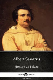 High Quality Albert Savarus by Honoré de Balzac - Delphi Classics (Illustrated) Book Photo