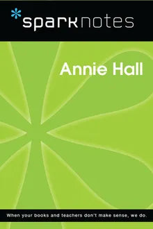 Annie Hall (SparkNotes Film Guide) Book Available Online