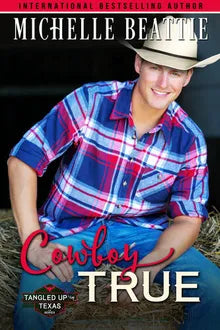 Cowboy True by Michelle Beattie – Buy Books Online