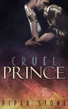 Cruel Prince: A Dark Mafia Arranged Marriage Romance (Benedetti Empire) Book Cover Image