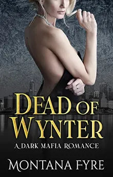 Dead of Wynter: A Dark Mafia Romance (Frost Industries Book 2) Book - Original Edition Cover