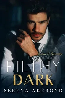Filthy Dark: A DARK, MAFIA, SECOND CHANCE/SECRET BABY ROMANCE (The Five Points' Mob Collection) by  – Buy Books Online