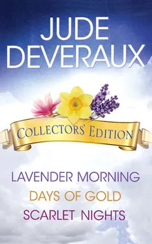 Jude Deveraux Collectors' Edition Box Set: Lavender Morning, Days of Gold, and Scarlet Nights Book Cover Image