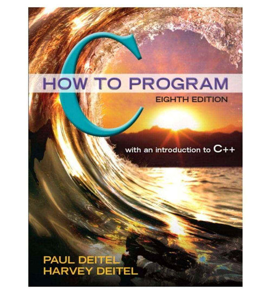 buy-c-how-to-program-8th-edition-by-paul-deitel-author-harvey-deitel-author-online-in-pakistan