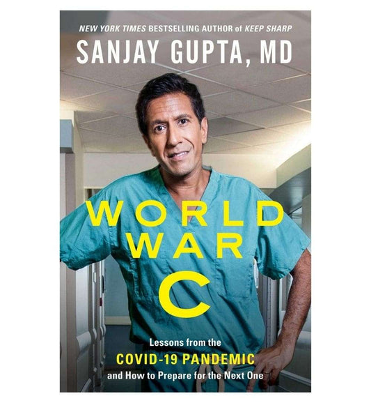 order-world-war-c-lessons-from-the-covid19-pandemic-and-how-to-prepare-for-the-next-one-by-sanjay-gupta-online-with-cod