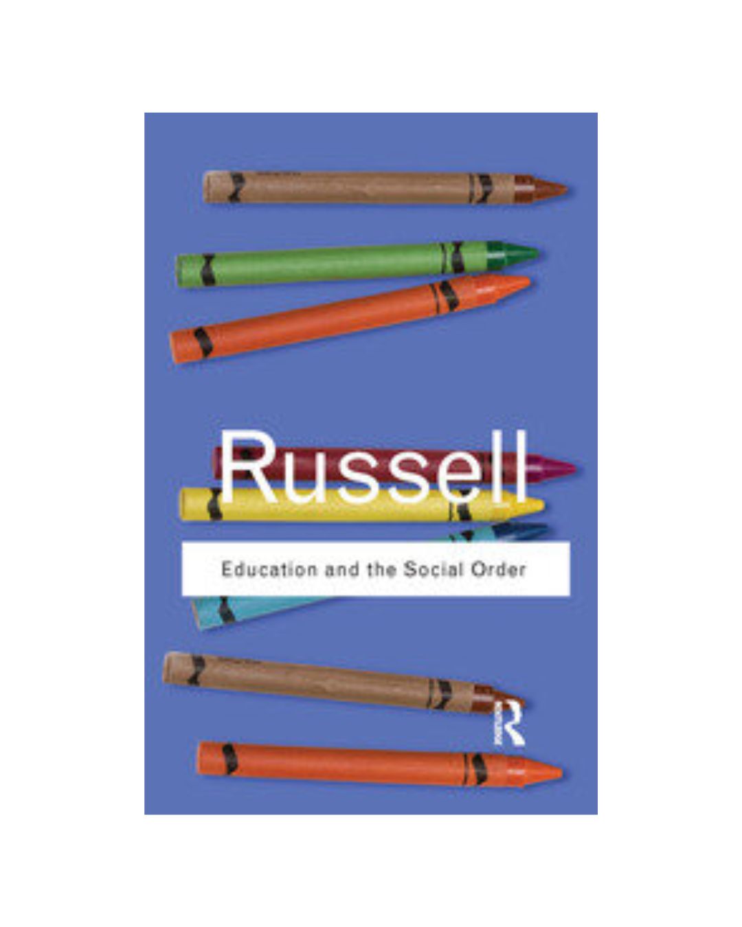 Education and the Social Order by Bertrand Russell