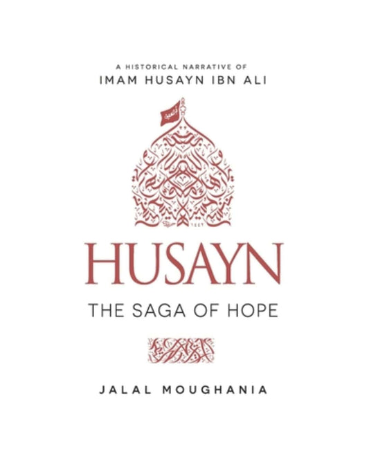 cover-of-husayn-the-saga-of-hope-by-jalal-moughania