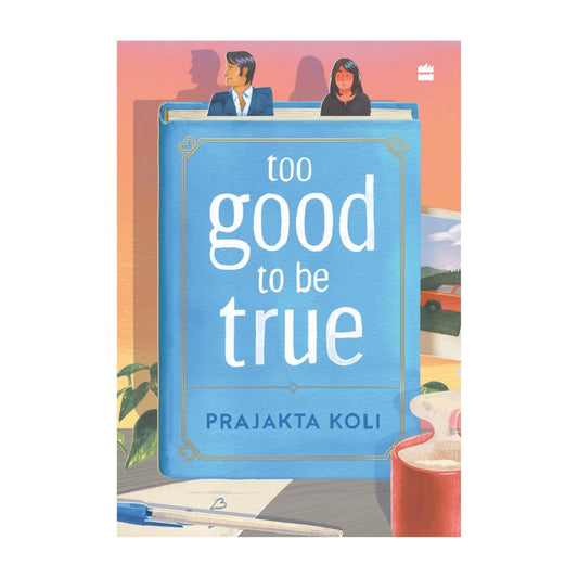 buy-too-good-to-be-true-a-funny-smart-willtheywontthey-romance-by-mostlysane-by-prajakta-koli-online-in-pakistan