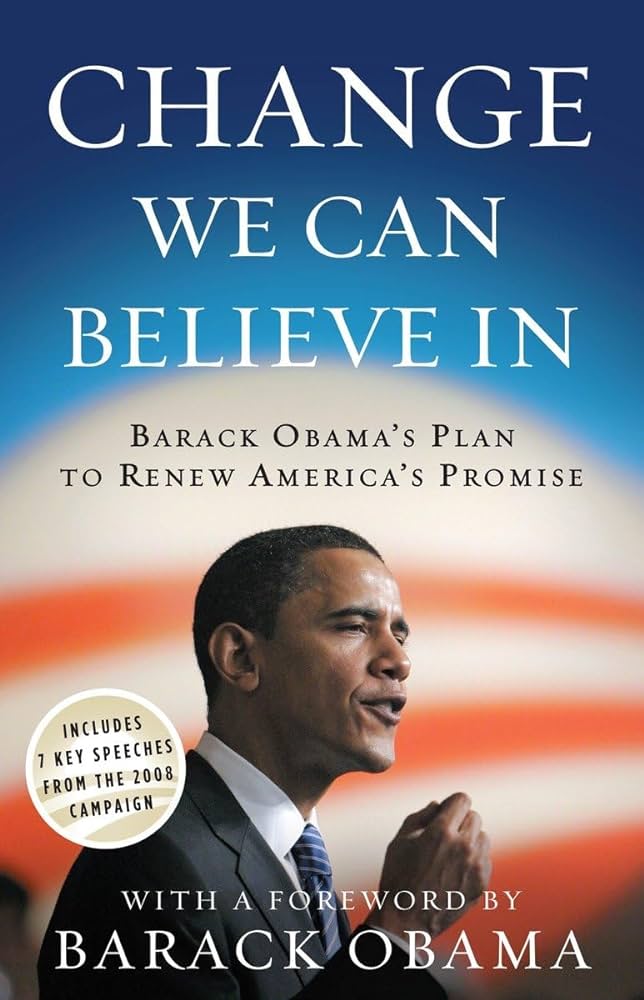 change we can believe in by Barack Obama - Original Edition