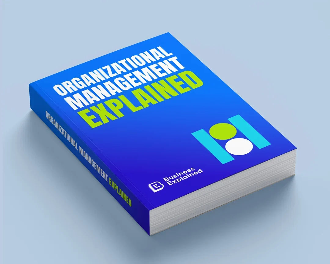 Organizational Management Explained - front cover of the Business Explained paperback, available in Pakistan