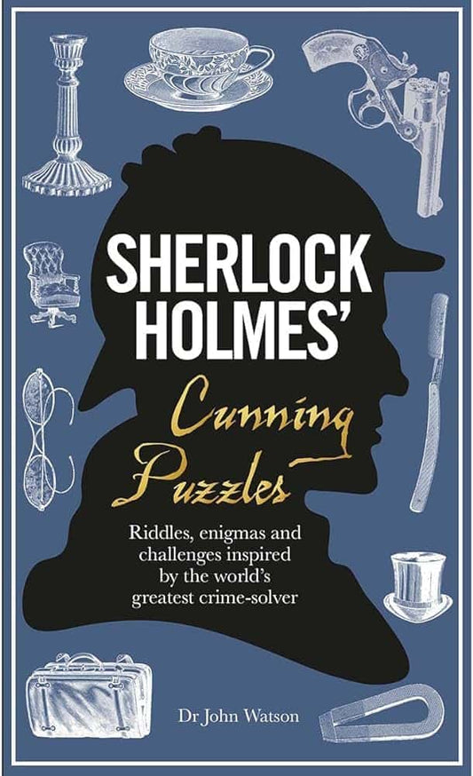 shop-sherlock-holmes-cunning-puzzles-riddles-enigmas-and-challenges-inspired-by-the-worlds-greatest-crimesolver-hardcover-with-free-delivery