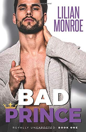 Cover of Bad Prince: An Accidental Pregnancy Romance (Royally Unexpected) – Buy Online in Pakistan