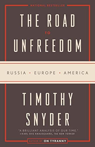 The Road to Unfreedom by Timothy Snyder book cover