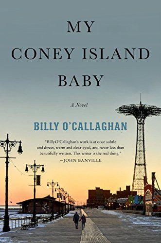 My Coney Island Baby: A Novel by O'Callaghan – Buy Books Online