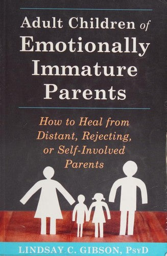 Adult Children of Emotionally Immature Parents by Lindsay C. Gibson book cover