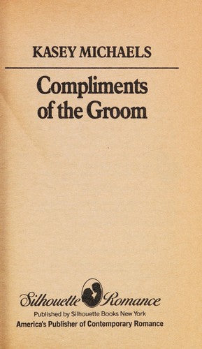 Compliments Of The Groom (Silhouette Romance 542) Book Cover Image