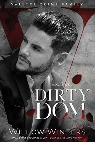 Dirty Dom: A Bad Boy Mafia Romance Book - Original Edition Cover