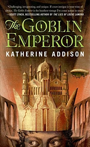 The Goblin Emperor by Katherine Addison book cover