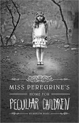 Miss Peregrine's Home for Peculiar Children by Ransom Riggs book cover