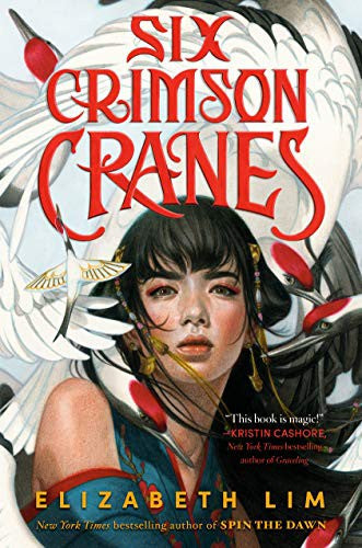 Six Crimson Cranes by Elizabeth Lim book cover