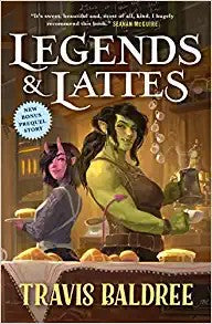 Legends & Lattes by Travis Baldree book cover