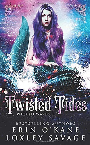 Twisted Tides: A Reverse Harem Fantasy Romance (Wicked Waves) Book - Original Edition Cover