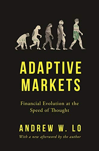 Adaptive Markets: Financial Evolution at the Speed of Thought by Andrew W. Lo book cover
