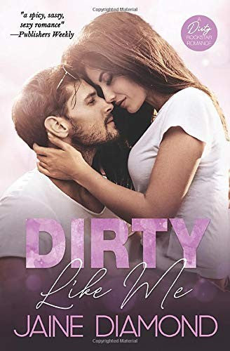 Dirty Like Me: A Dirty Rockstar Romance (Dirty, Book 1) by Diamond – Buy Books Online