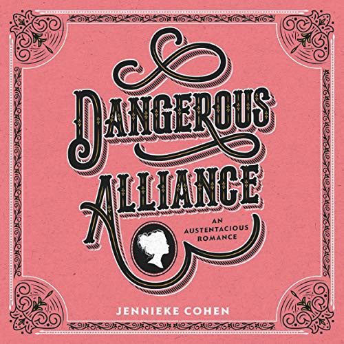 Dangerous Alliance: An Austentacious Romance Book Available Online