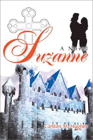 Suzanne: A Novel Book Available Online