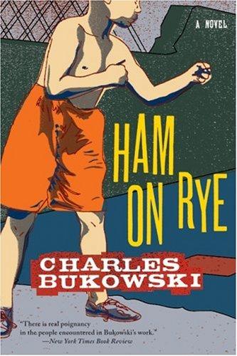 Ham on Rye by Charles Bukowski book cover