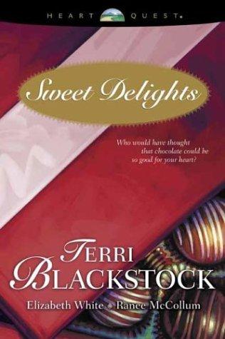 Sweet Delights: For Love of Money/The Trouble with Tommy/What She's Been Missing (HeartQuest Anthology) Book Cover Image