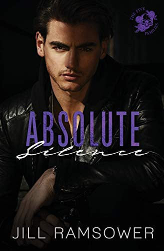 Shop Absolute Silence: A Dark Mafia Romance (The Five Families) Book Online – Fast Delivery
