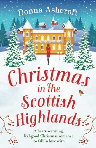 Shop Christmas in the Scottish Highlands: A heartwarming, feel-good Christmas romance to fall in love with Book Online – Fast Delivery