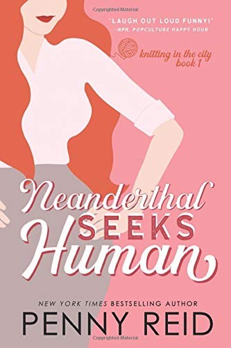 Neanderthal Seeks Human: A Smart Romance (Knitting in the City #1) Book Available Online