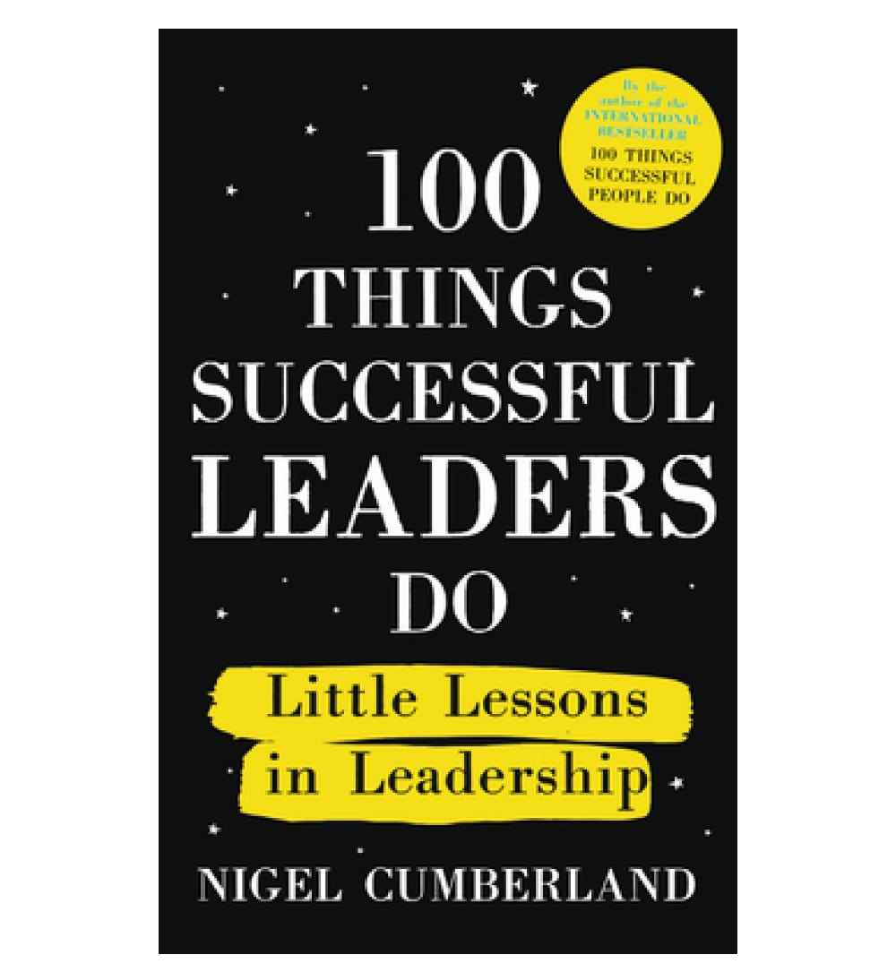 cover-of-100-things-successful-leaders-do-little-lessons-in-leadership-by-nigel-cumberland