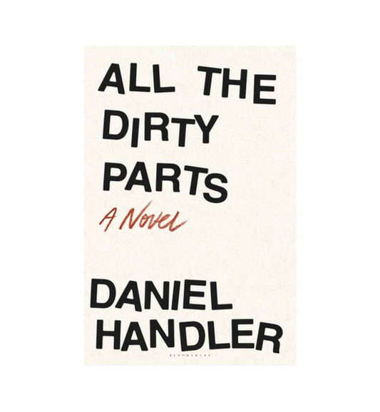 all-the-dirty-parts-by-daniel-handler-book-image-pakistan-bookstore