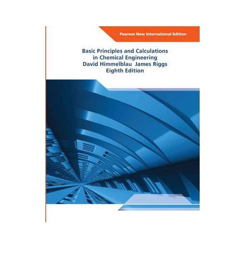 basic-principles-and-calculations-in-chemical-engineering-pearson-new-international-edition-by-author-david-m-himmelblau-by-author-james-riggs-book-image-pakistan-bookstore