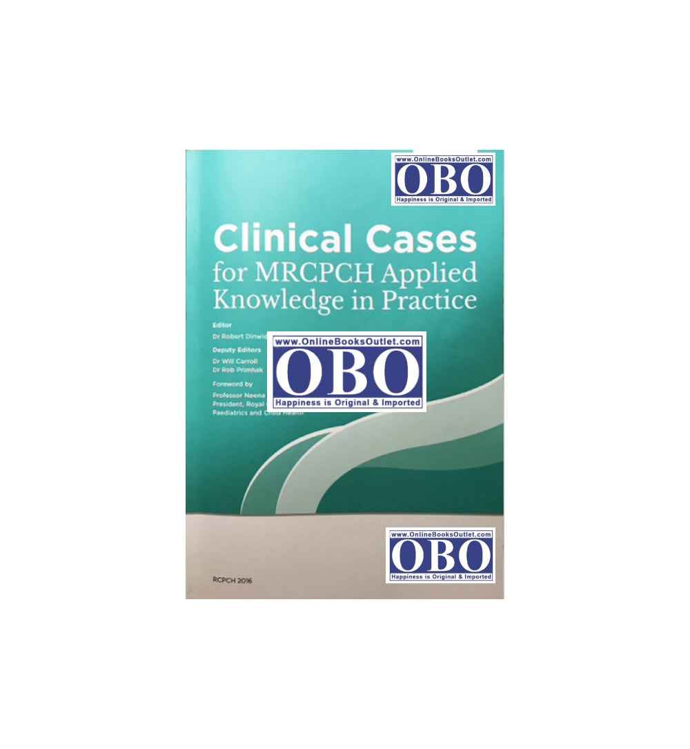 Purchase "Clinical Cases for MRCPCH Applied Knowledge in Practice" – Reliable Delivery + Great Reviews