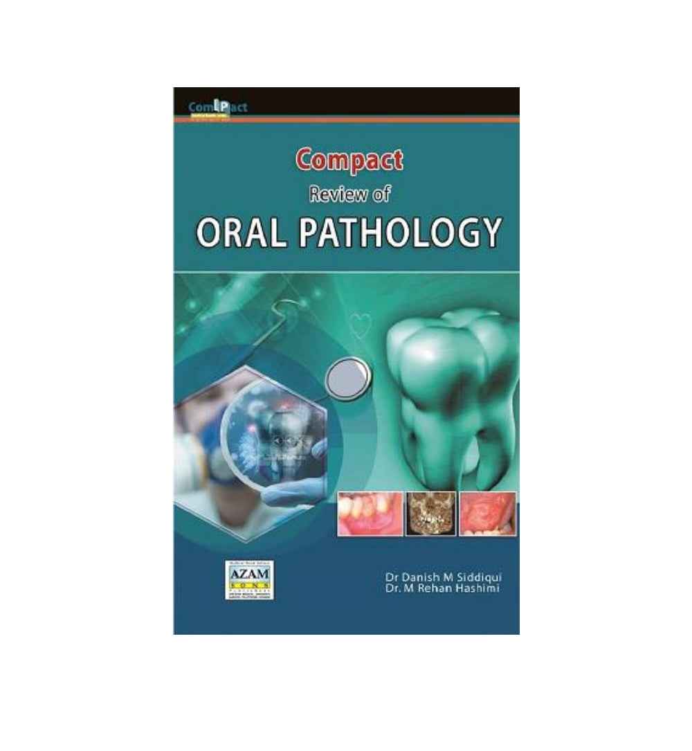 Get "Compact Review of Oral Pathology Author(s): Dr Danish M Siddiqui, Dr M Tauseef Rehan Hashimi" Delivered – Shop Securely with Free Shipping