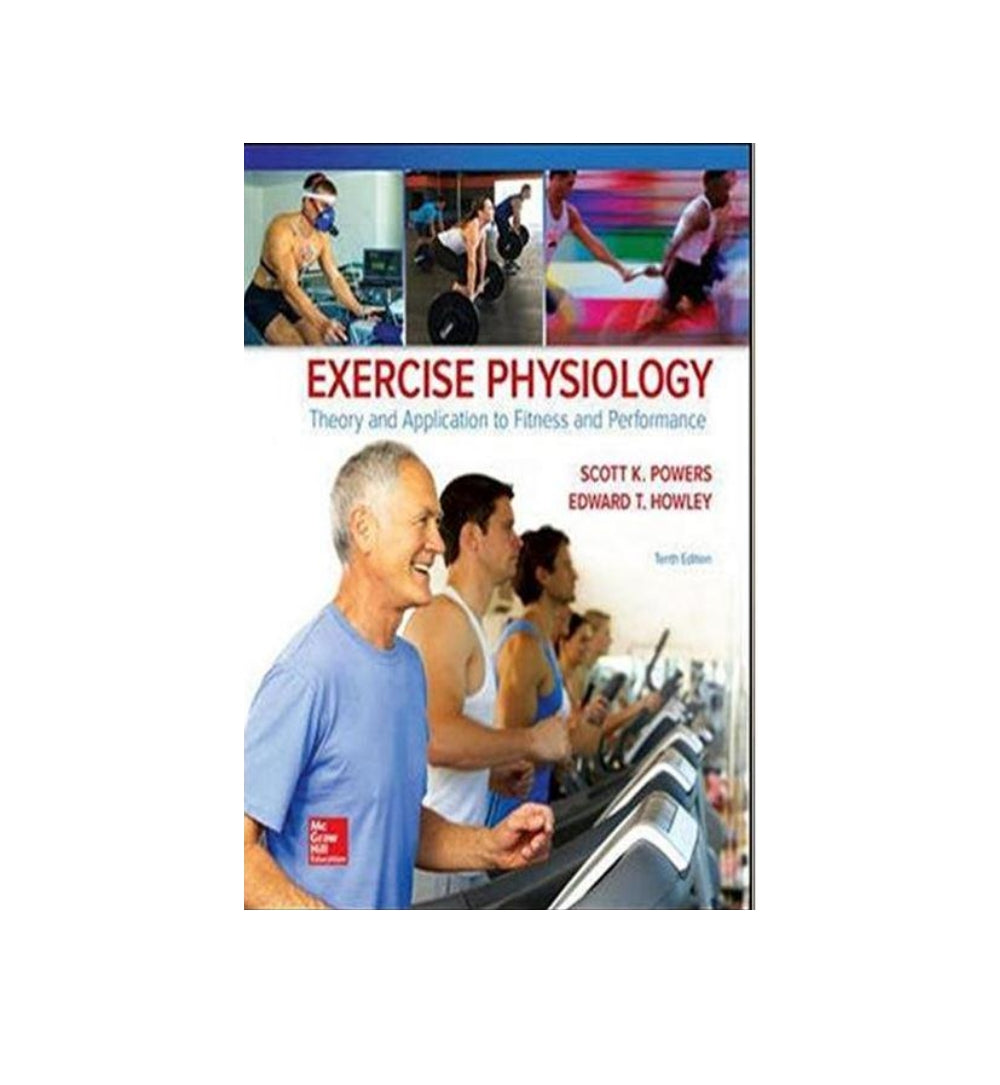 exercise-physiology-theory-and-application-to-fitness-and-performance-10e-scott-k-powers-edward-t-howley - OnlineBooksOutlet