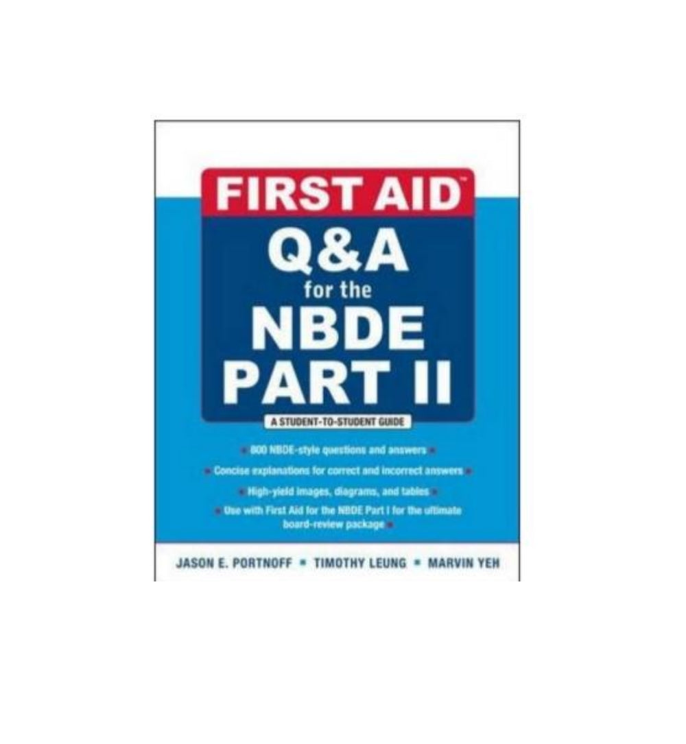 first-aid-qa-for-the-nbde-part-2-authors-jason-e-portnof-timothy-leung-melvin-s-yeoh - OnlineBooksOutlet