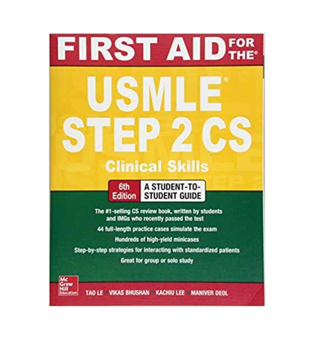 first-aid-for-the-usmle-step-2-cs-6th-edition-authors-tao-le-vikas-bhushan - OnlineBooksOutlet