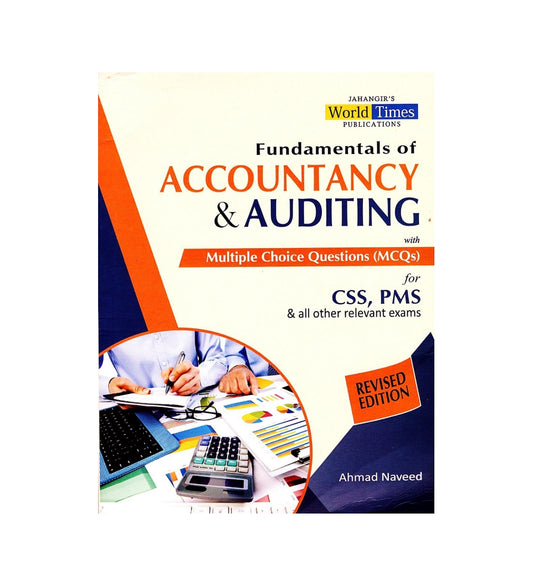 Image of "Fundamentals of Accountancy &amp; Auditing With MCQs By Ahmad Naveed JWT", a reader’s favorite now available with free delivery.