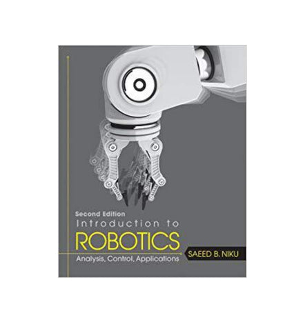 introduction-to-robotics-analysis-control-applications-by-saeed-b-niku-author - OnlineBooksOutlet