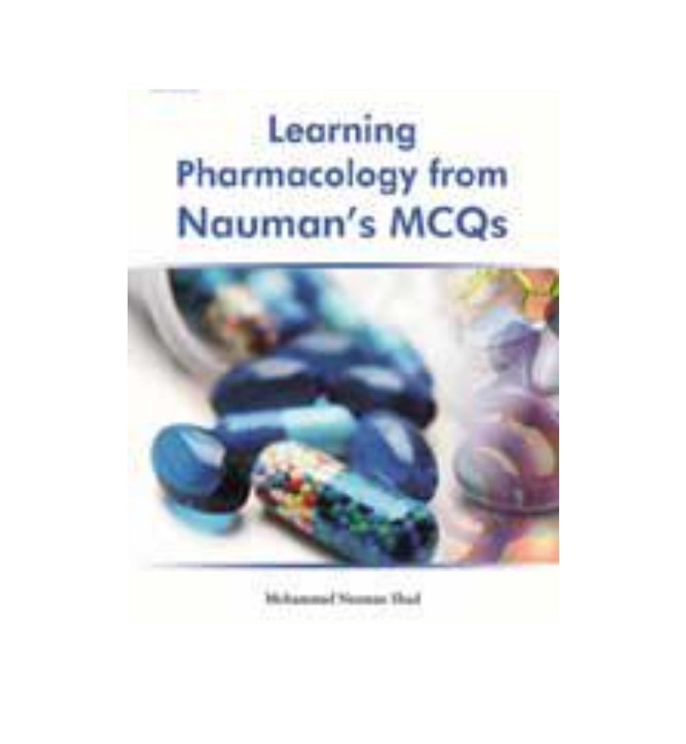 learning-pharmacology-from-naumans-mcqs-by-dr-nauman-shad - OnlineBooksOutlet