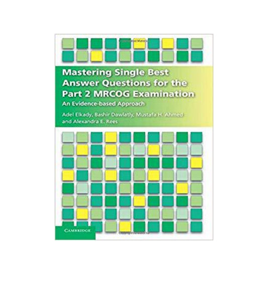 cover-of-mastering-single-best-answer-questions-for-the-part-2-mrcog-examination-authors-adel-elkady