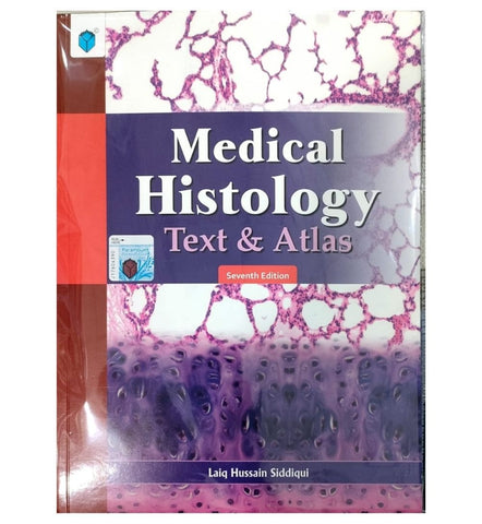 medical-histology-text-and-atlas-6th-edition-by-dr-laiq-hussain-siddiqui - OnlineBooksOutlet