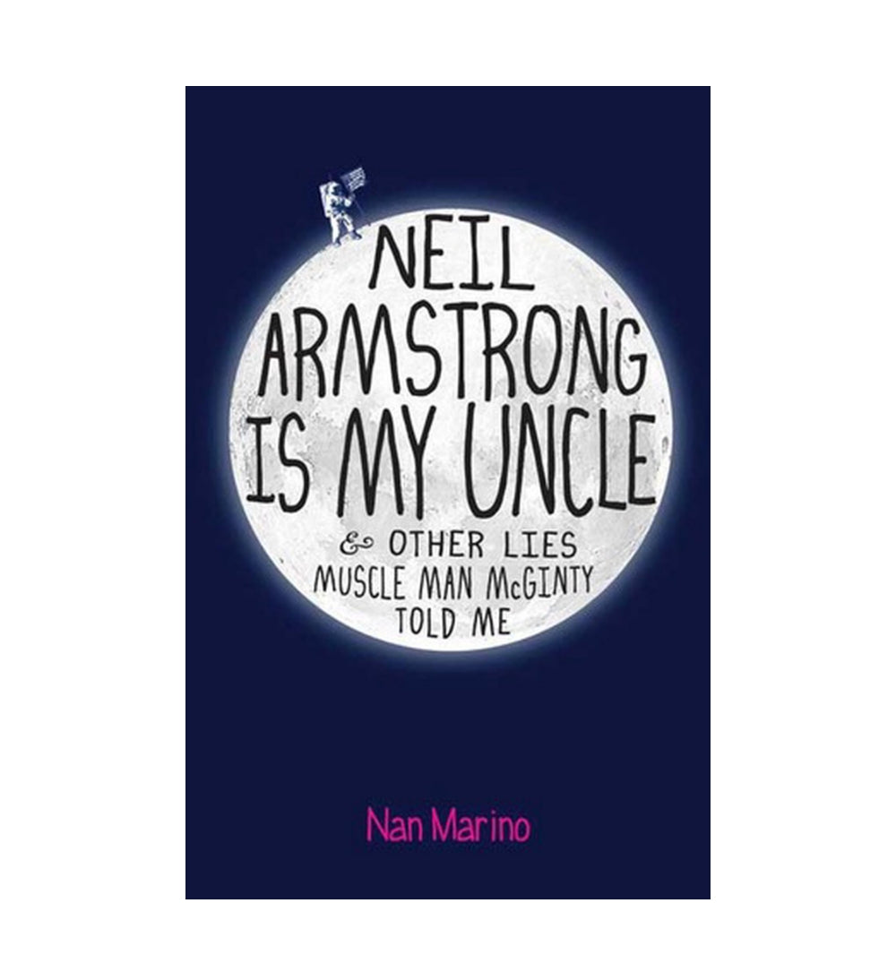 buy-neil-armstrong-is-my-uncle-and-other-lies-muscle-man-mcginty-told-me-by-nan-marino-online-in-pakistan
